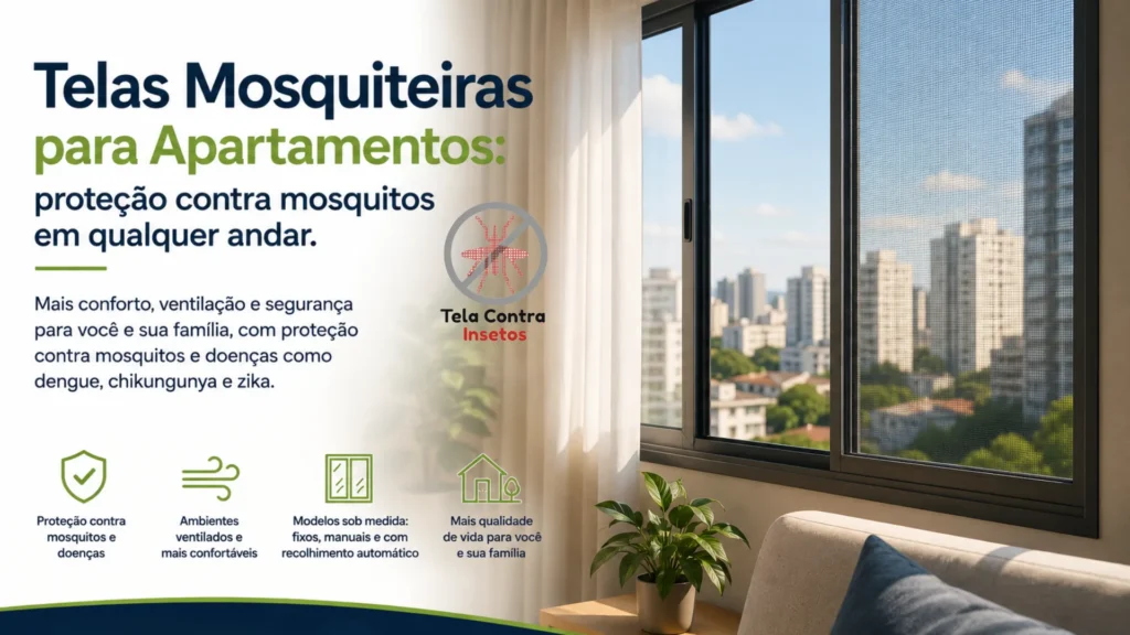 Janela de apartamento com tela mosquiteira instalada protegendo o ambiente contra mosquitos transmissores da dengue e outros insetos.